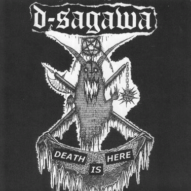 D-Sagawa : Death Is Here